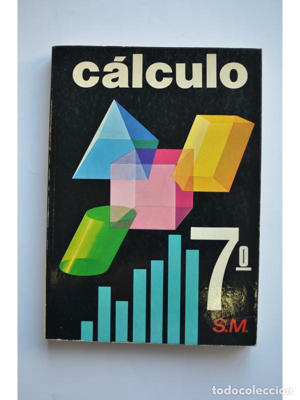 Libros: C&aacute;lculo 7&ordm;. EGB - AUTORES VARIOS - Foto 1