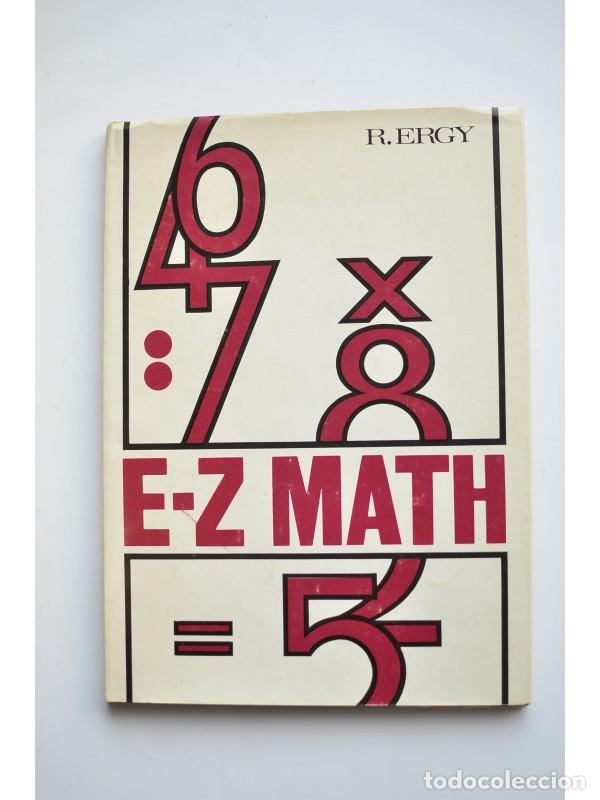 Libros: E-Z Math. Curso preciso y completo - ERGY, R. - Foto 1