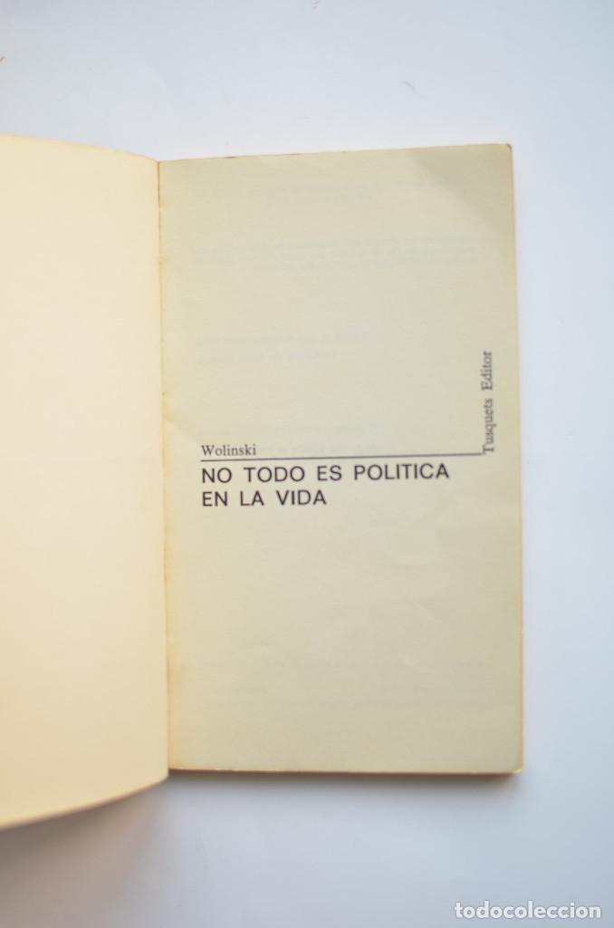 Libros: No todo es pol&iacute;tica en la vida - WOLINSKI - Foto 2