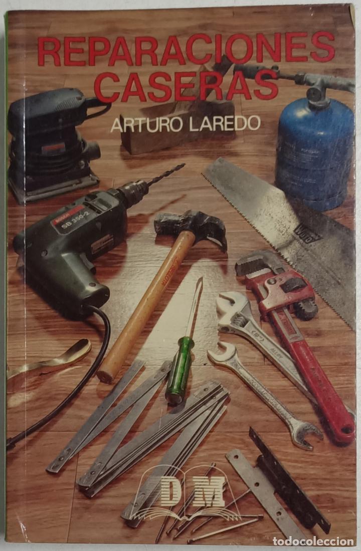 Libros: Reparaciones caseras / Arturo Laredo - Foto 1