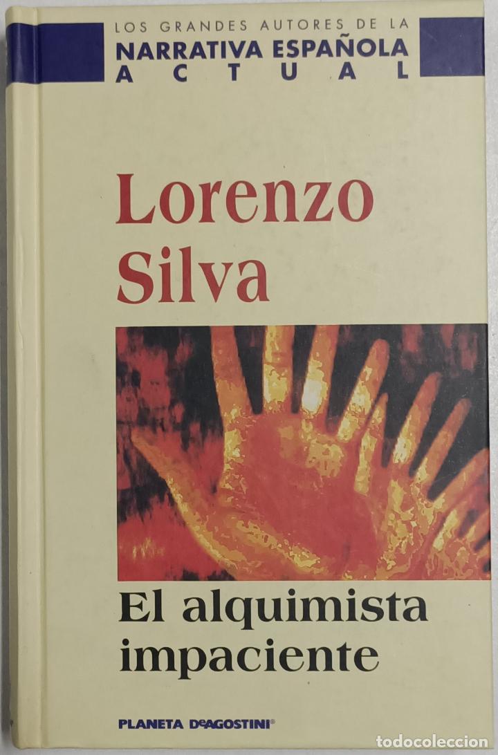 Libros: El alquimista impaciente / Lorenzo Silva - Foto 1