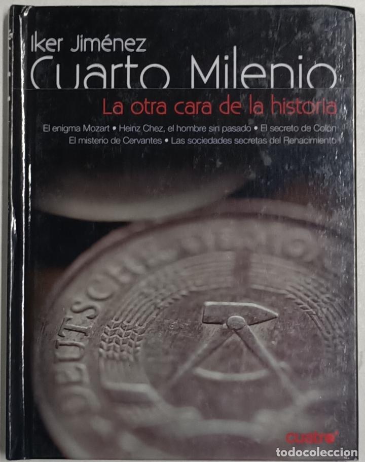 Libros: Cuarto Milenio 18. La otra cara de la historia / Iker Jimenez - Foto 1