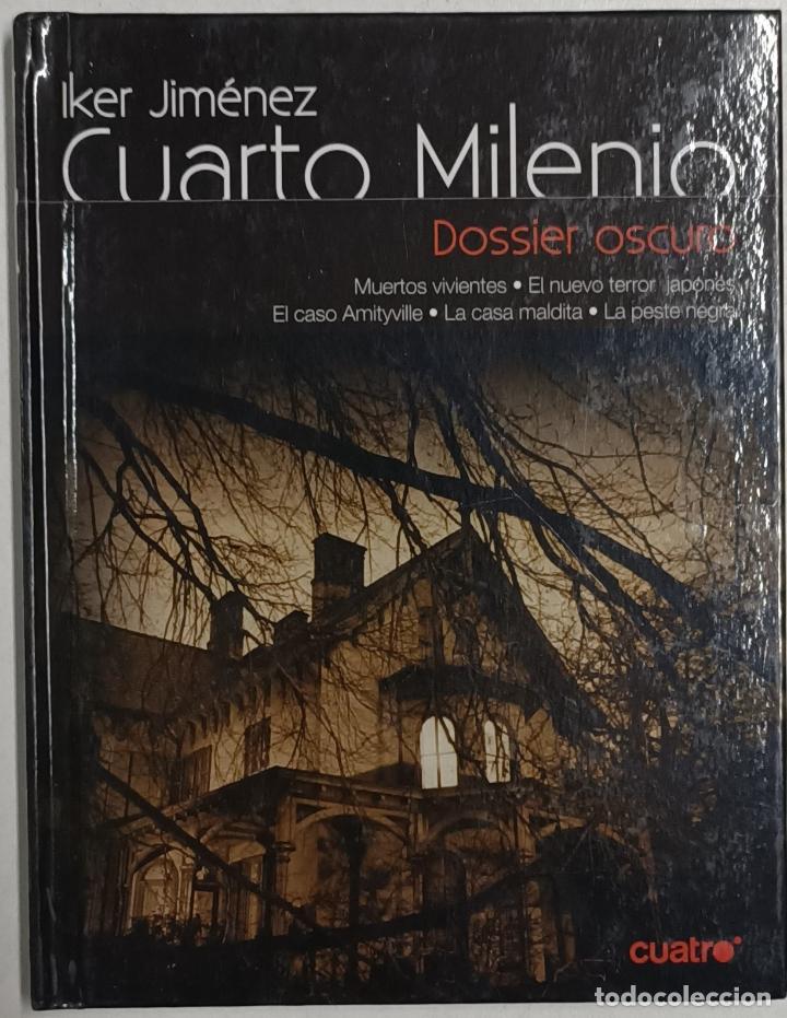 Libros: Cuarto milenio 22. Dossier oscuro / Iker Jim&eacute;nez - Foto 1