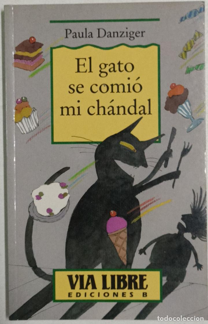 Libros: El gato se comi&oacute; mi ch&aacute;ndal / Paula Danziger - Foto 1