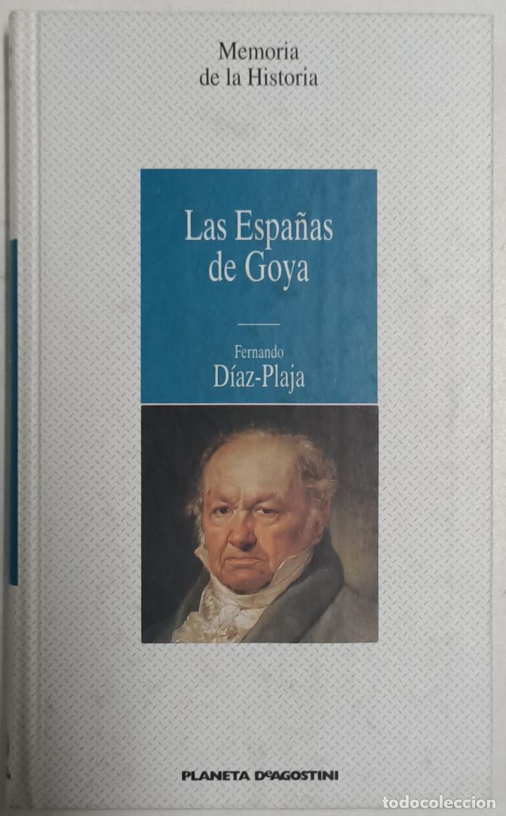 Libros: Las Espa&ntilde;as de Goya / Fernando Diaz-Plaja - Foto 1