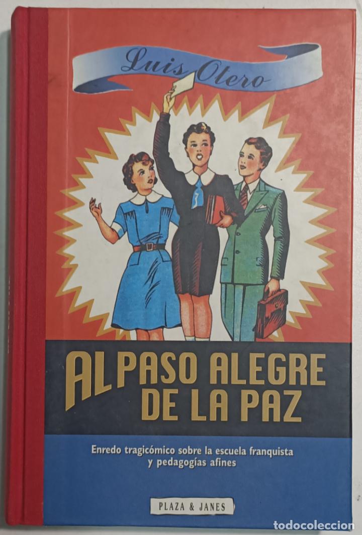 Libros: Al paso alegre de la paz / Luis Otero - Foto 1