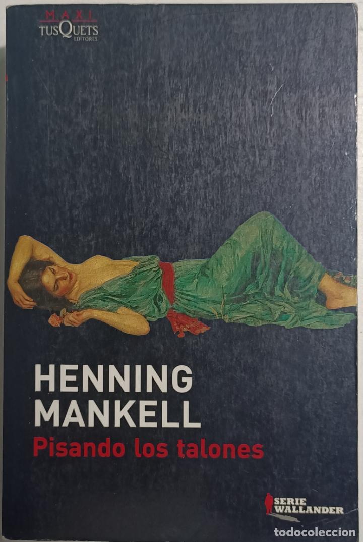 Libros: Pisando los talones (MAXI) / Henning Mankel - Foto 1
