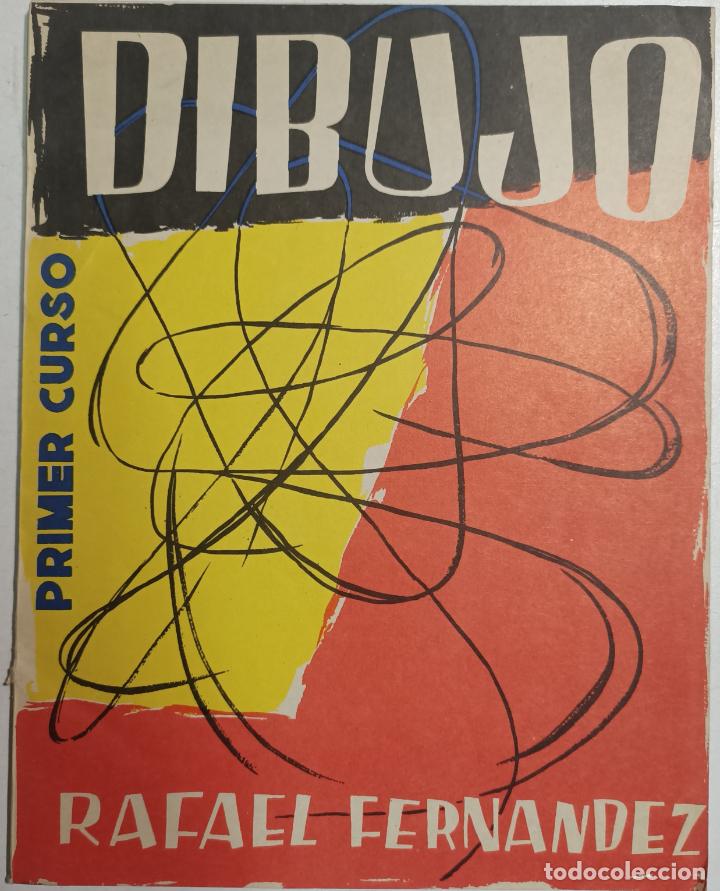 Libros: Dibujo primer curso / Rafael Fern&aacute;ndez Mart&iacute;nez - Foto 1
