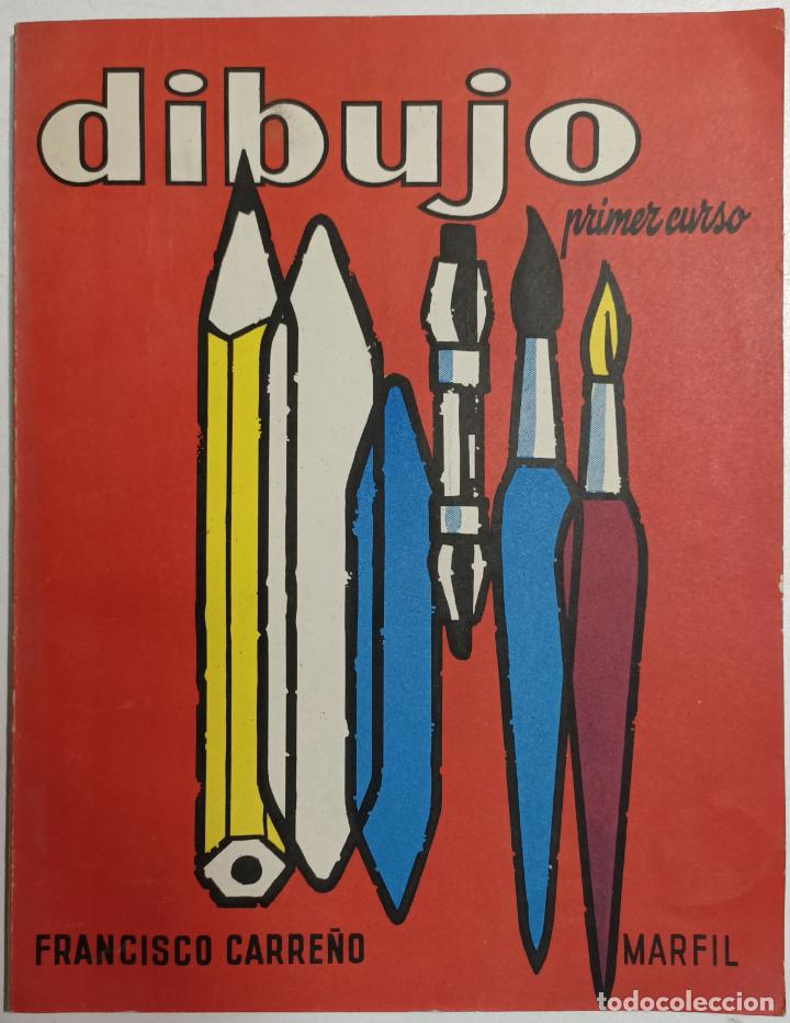 Libros: Dibujo primer curso / Francisco Carre&ntilde;o Prieto - Foto 1