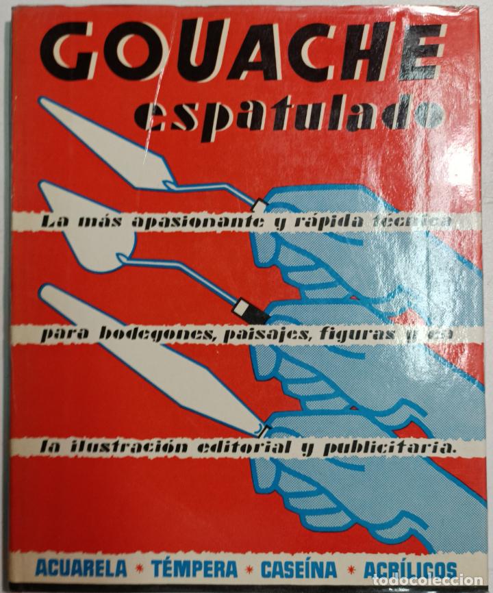 Libros: Gouache espatulado / J. Bali Sanders - Foto 1