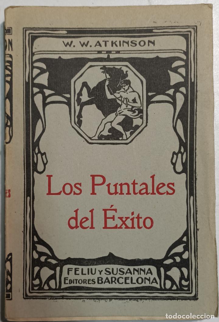 Libros: Los puntales del &eacute;xito / William W. Atkinson - Foto 1