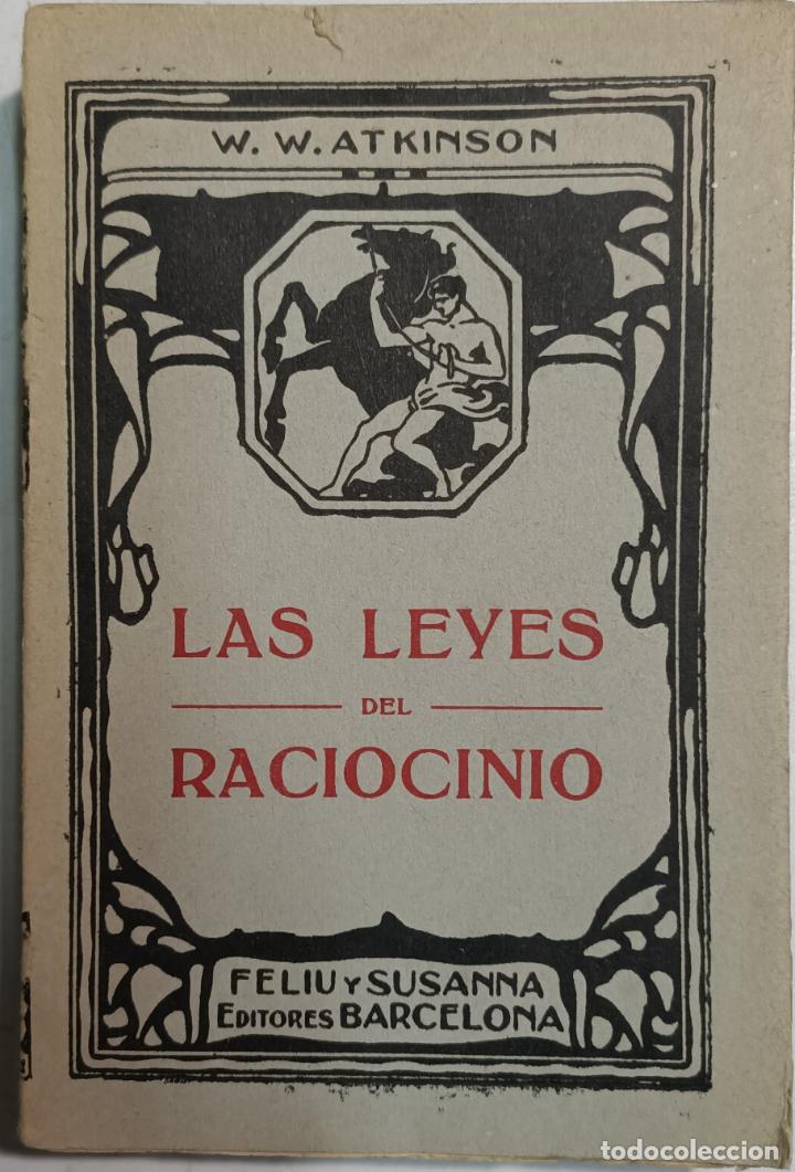 Libros: Las leyes del raciocinio / William W. Atkinson - Foto 1
