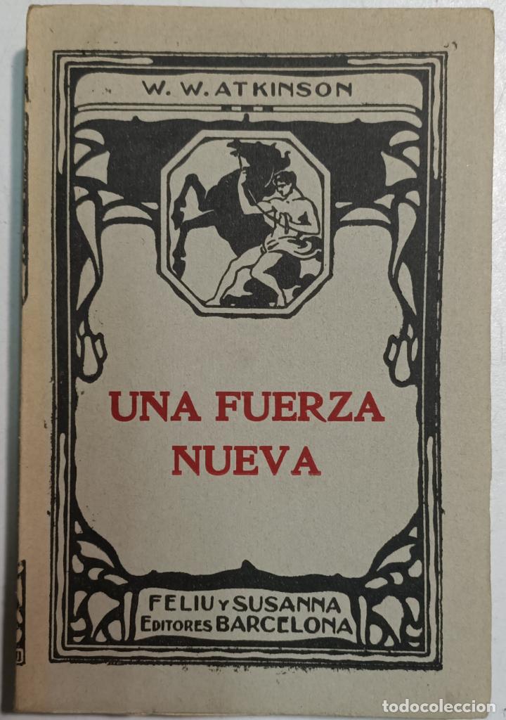 Libros: Una fuerza nueva / William W. Atkinson - Foto 1