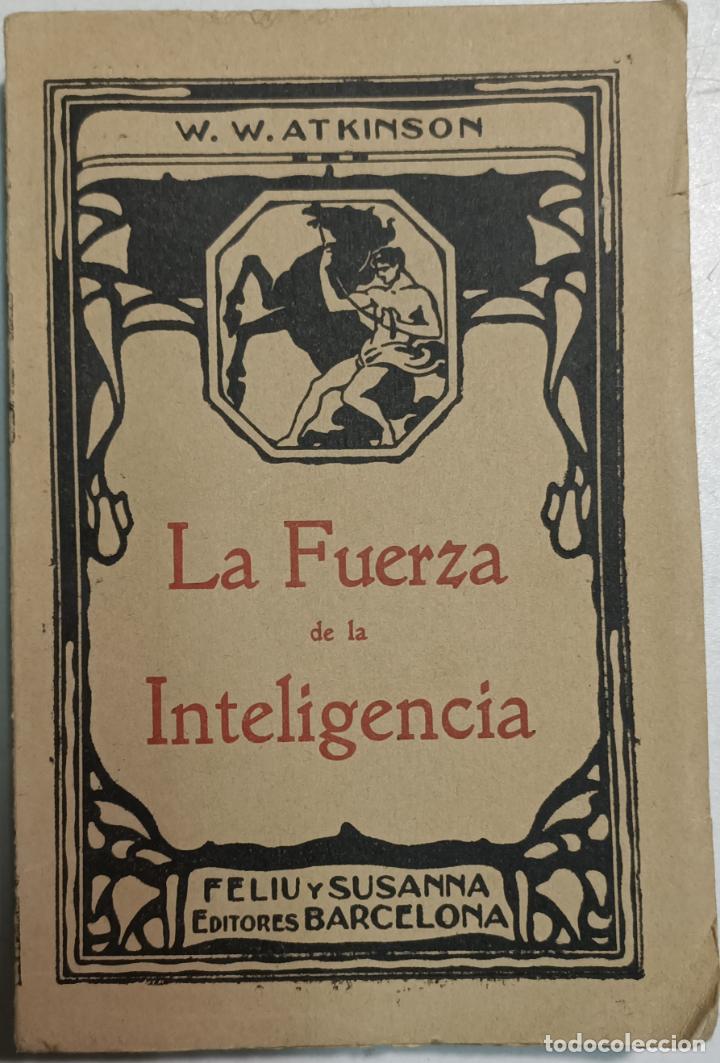 Libros: La fuerza de la inteligencia / William W. Atkinson - Foto 1
