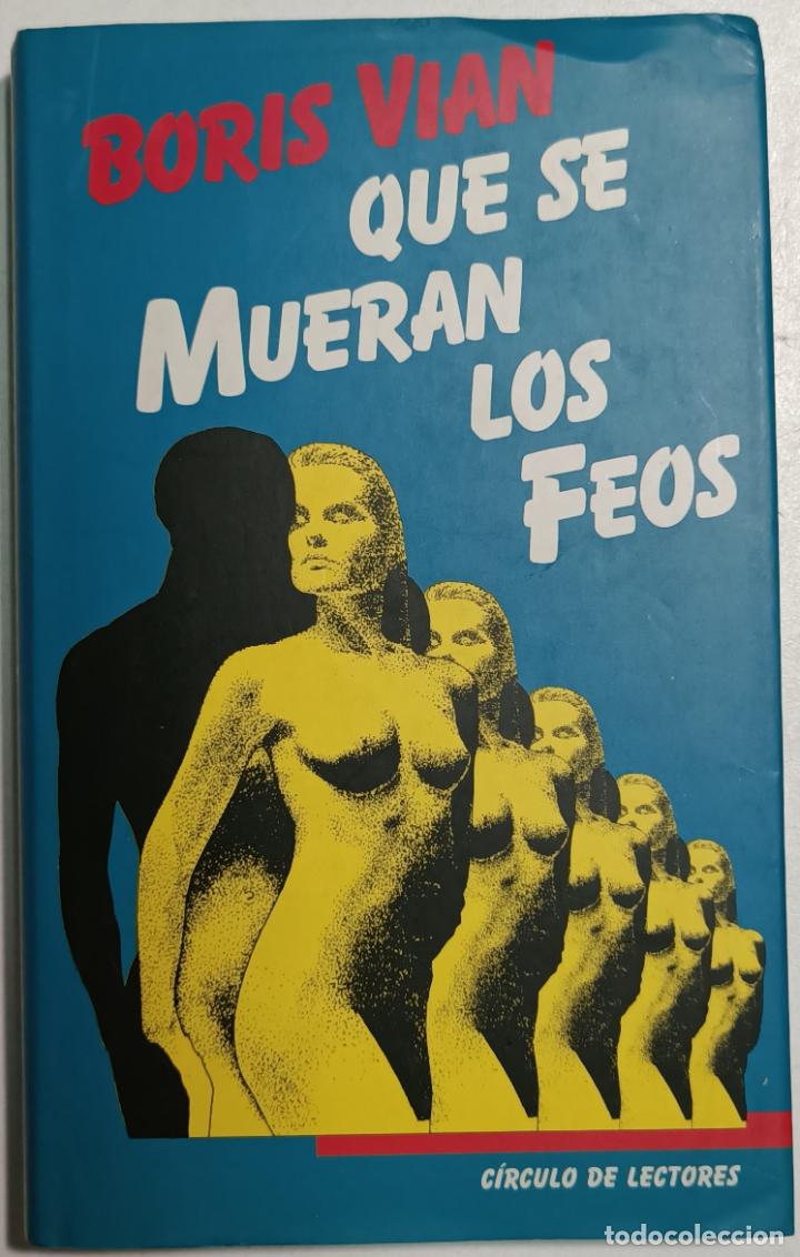 Libros: Que se mueran los feos / Boris Vian - Foto 1