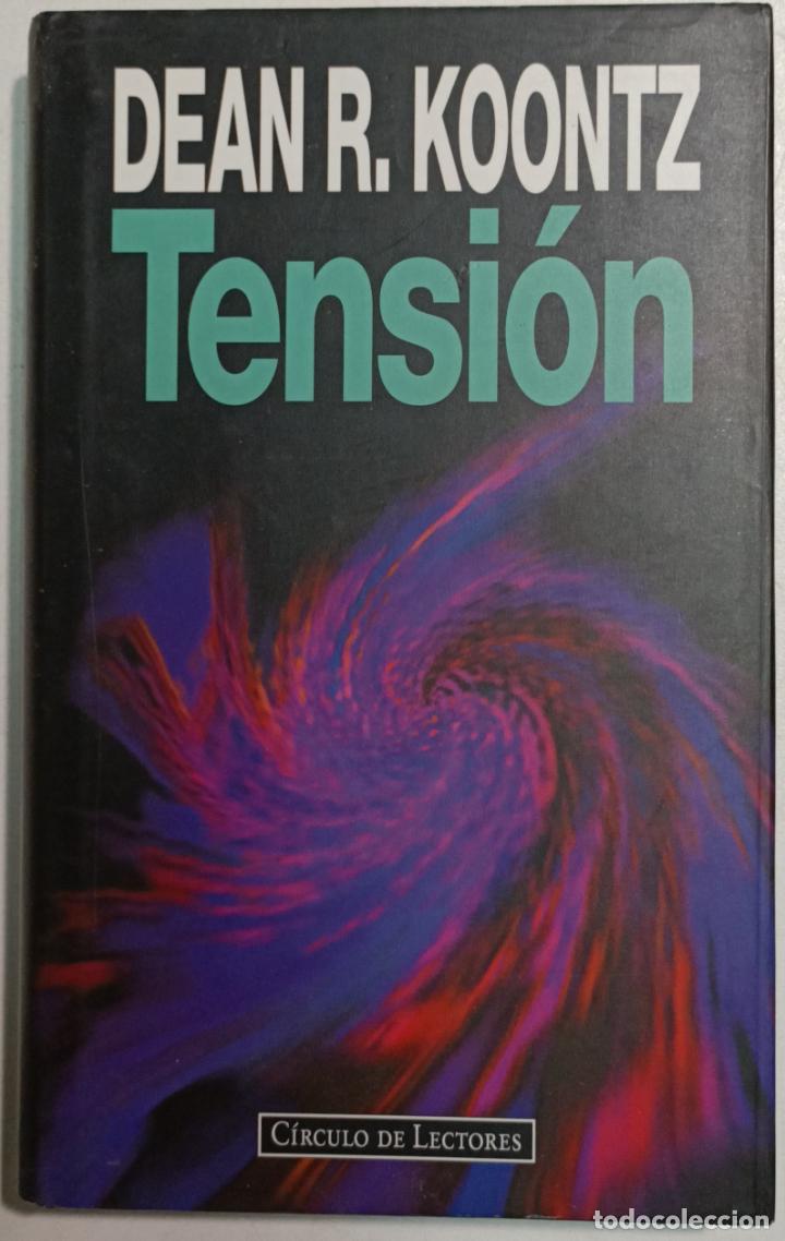 Libros: Tensi&oacute;n / Dean R. Koontz - Foto 1