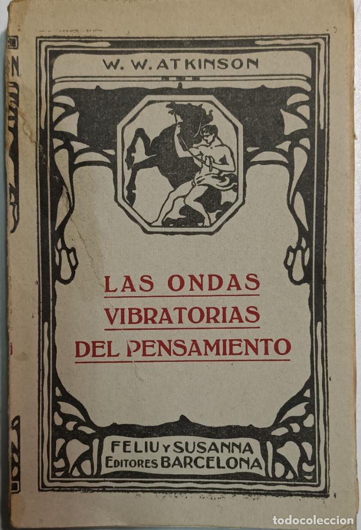 Libros: Las ondas vibratorias del pensamiento / William W. Atkinson - Foto 1