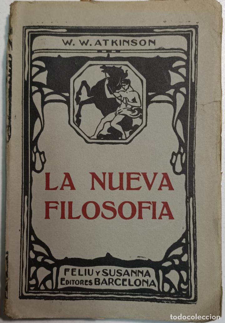 Libros: La nueva filosofia / William W. Atkinson - Foto 1