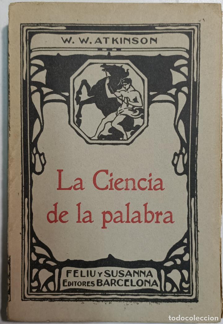 Libros: La ciencia de la palabra / William W. Atkinson - Foto 1