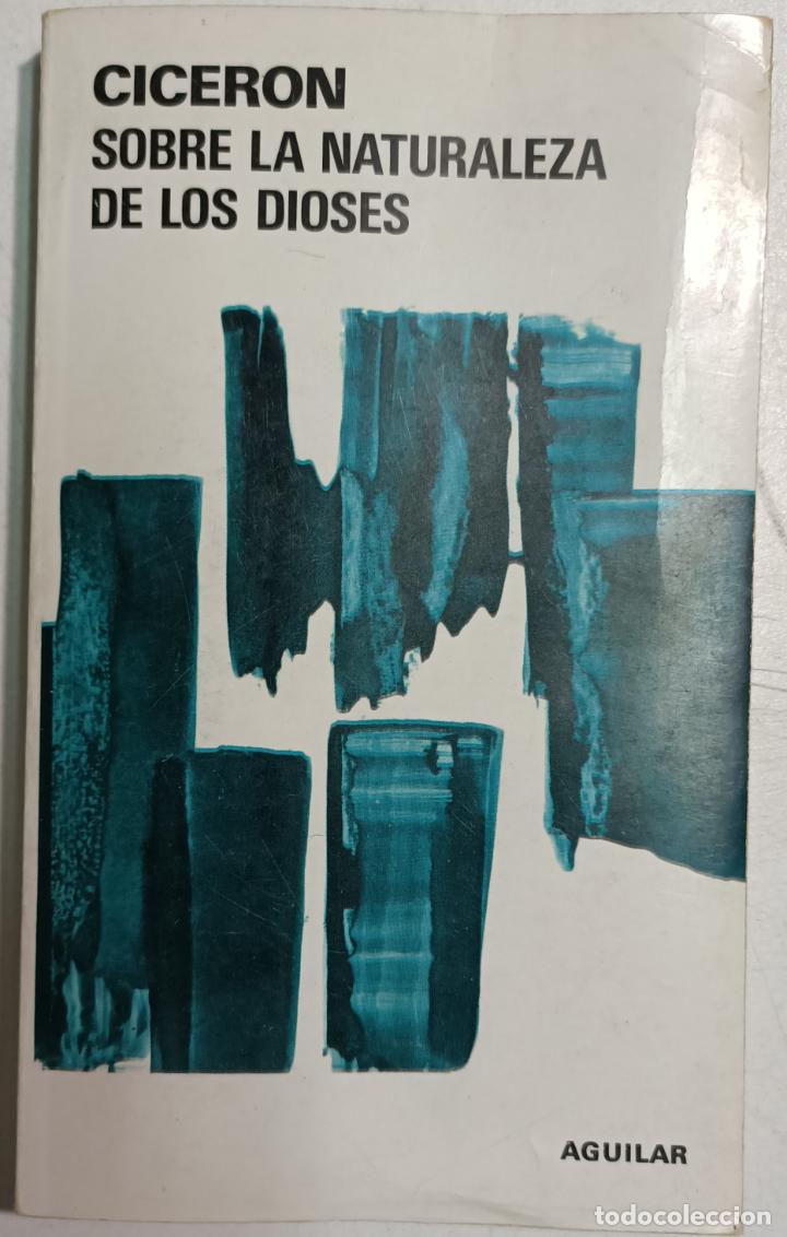 Libros: Sobre la naturaleza de los dioses / Marco Tulio Ciceron - Foto 1