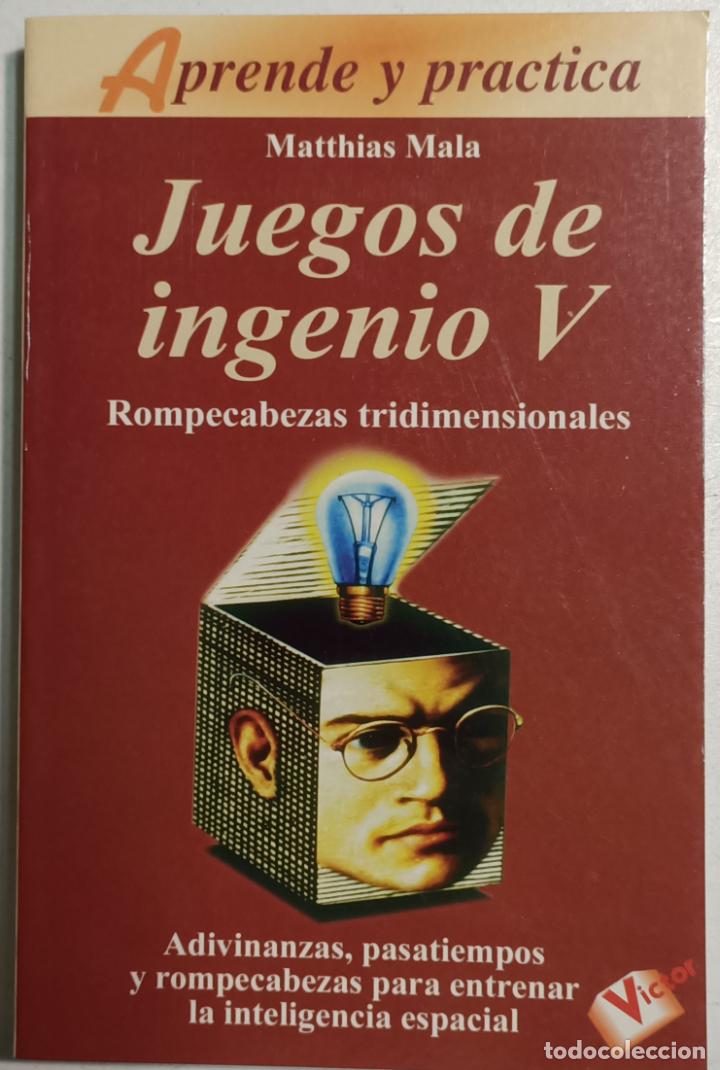 Libros: Juegos de ingenio V / Matthias Mala - Foto 1