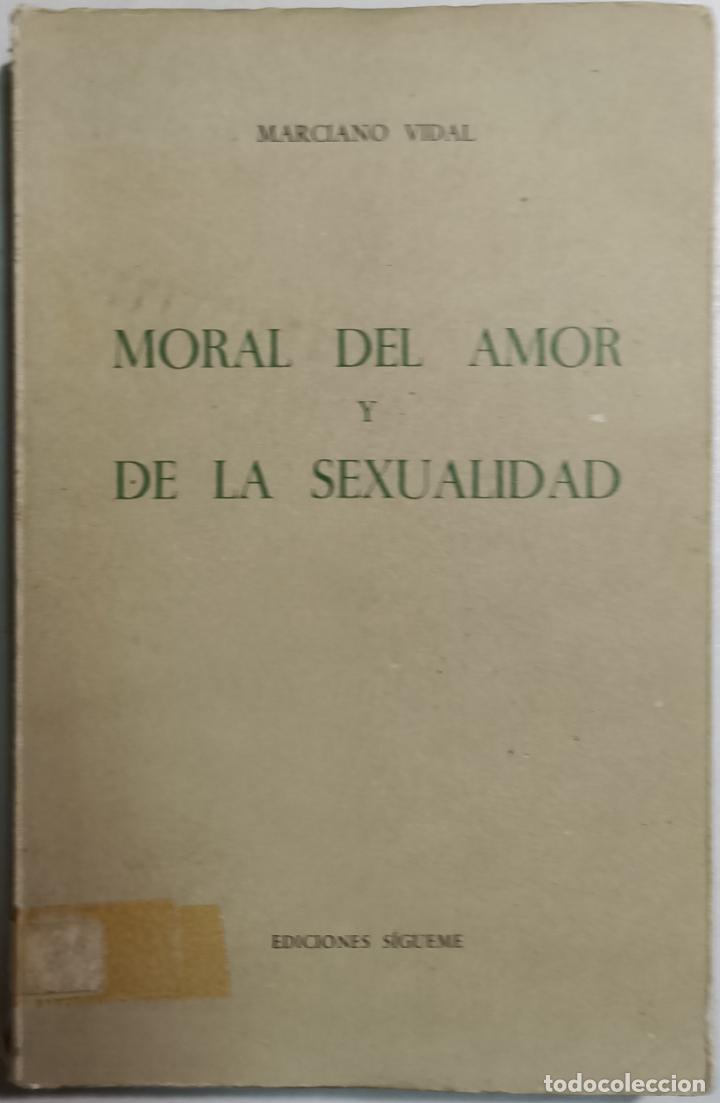 Libros: Moral del amor y de la sexualidad / Marciano Vidal - Foto 1