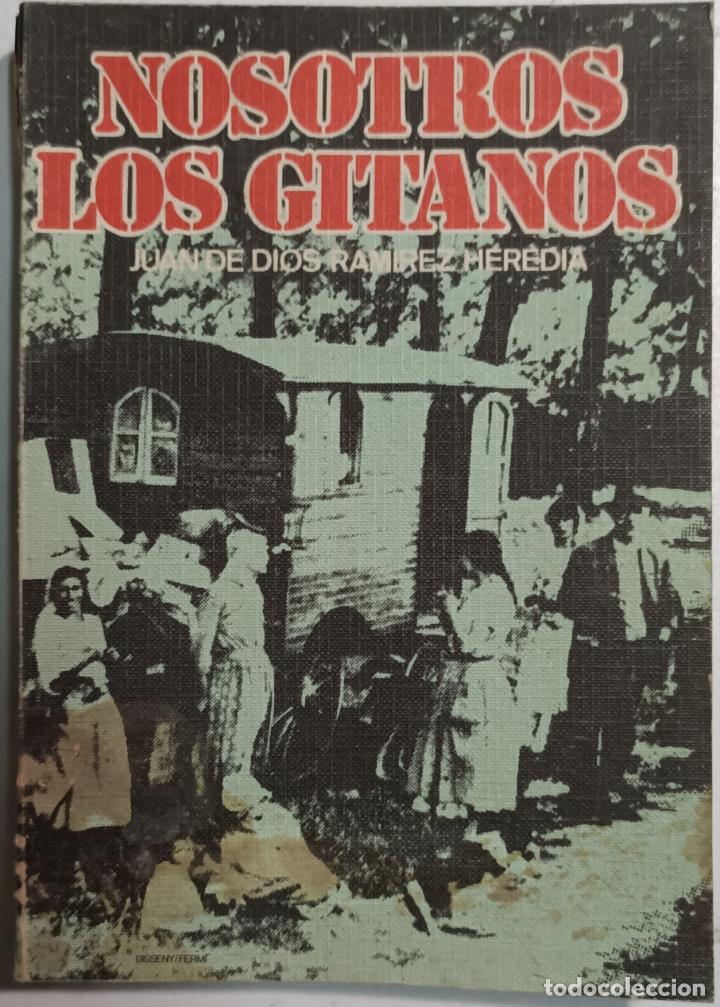 Libros: Nosotros los gitanos / Juan De Dis Ramirez Heredia - Foto 1