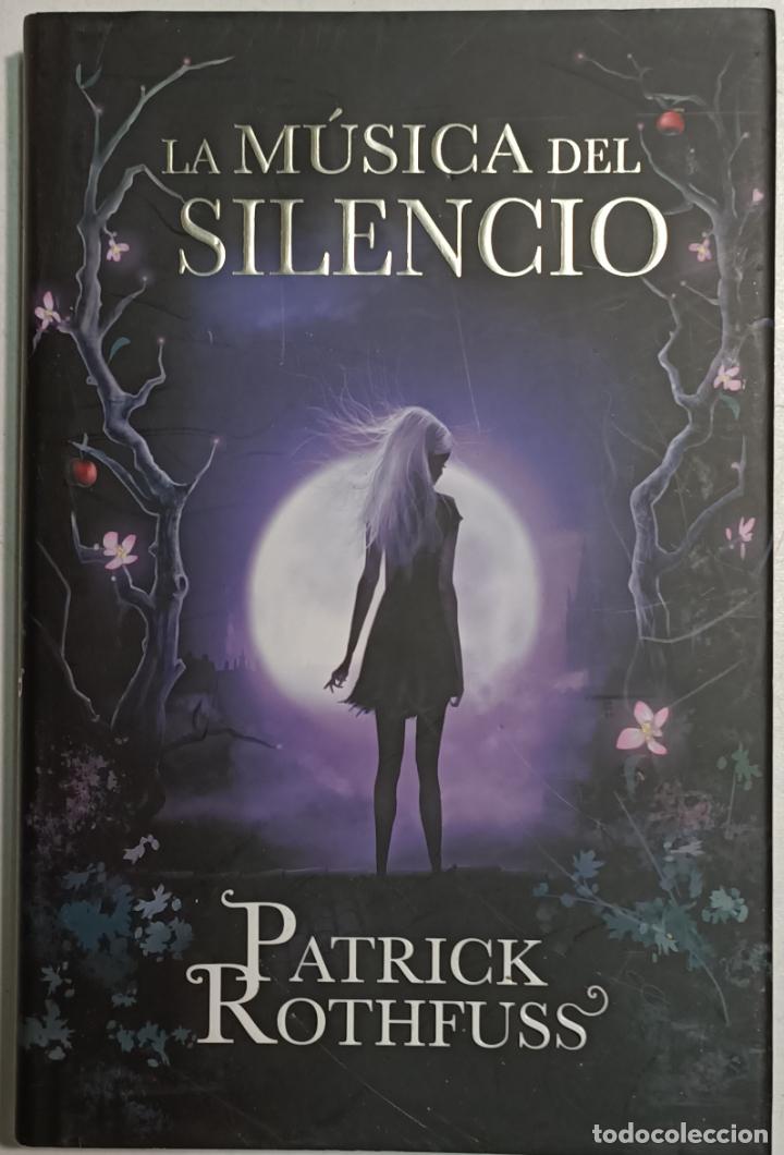 Libros: La m&uacute;sica del silencio / Patrick Rothfuss - Foto 1
