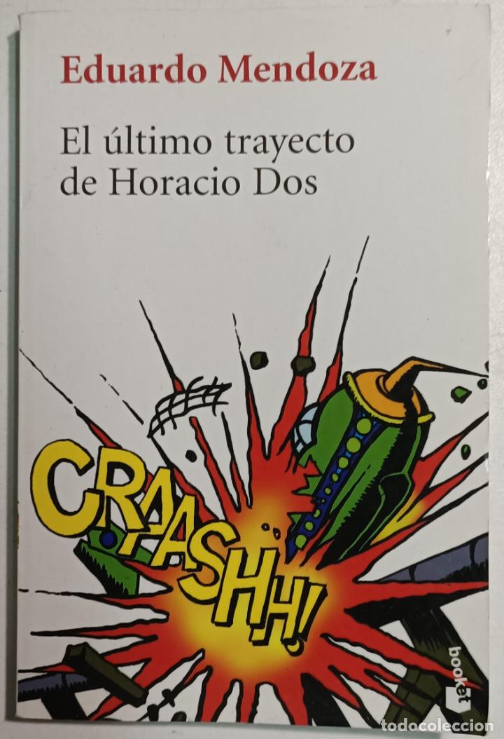 Libros: El &uacute;ltimo trayecto de Horacio Dos / Eduardo Mendoza - Foto 1