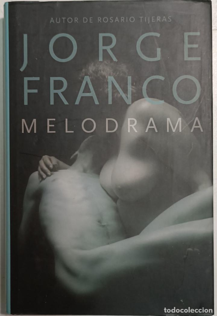 Libros: Melodrama / Jorge Franco - Foto 1