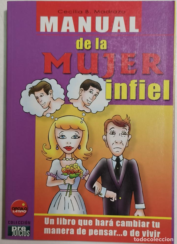 Libros: Manual de la mujer infiel / Cecilia B. Madrazo - Foto 1