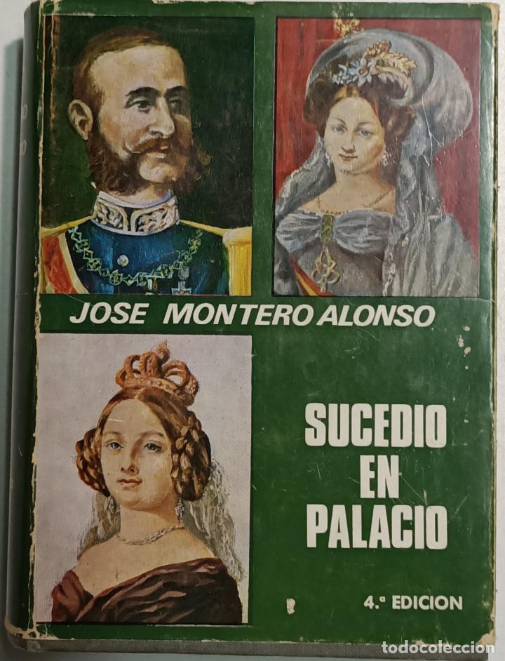 Libros: Sucedio en Palacio / Jose Montero Alonso - Foto 1
