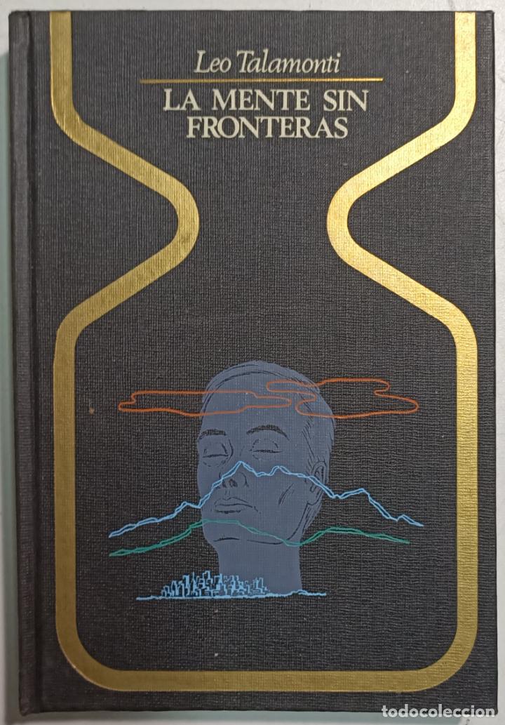 Libros: La mente sin fronteras / Leo Talamonti - Foto 1
