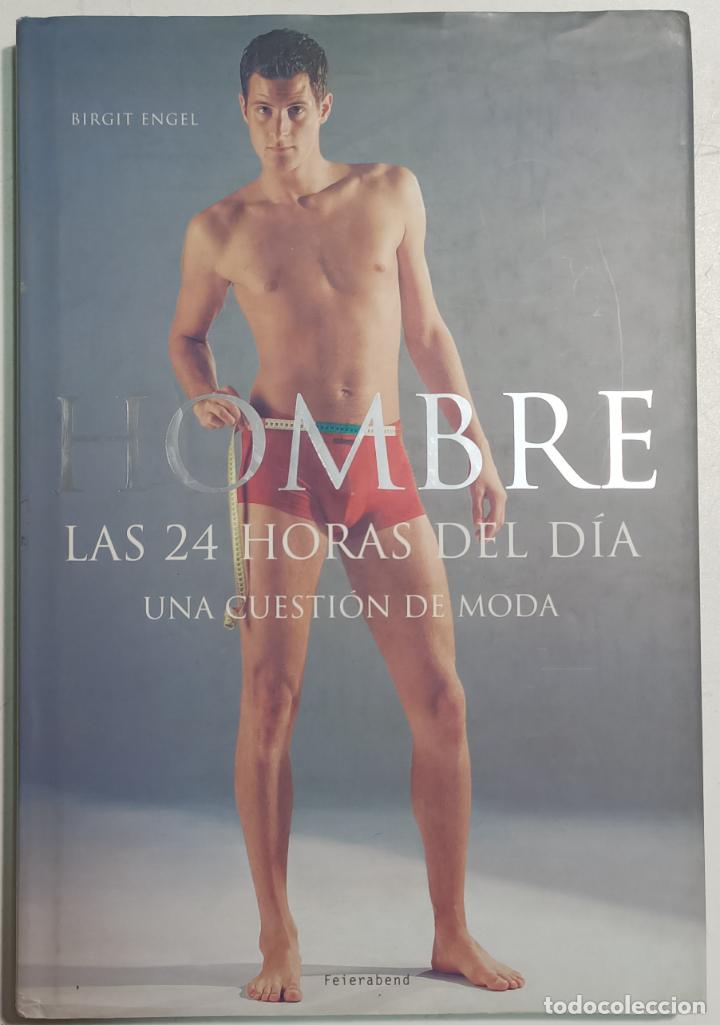 Libros: Hombre las 24 horas del d&iacute;a una cuesti&oacute;n de moda / Birgit Engel - Foto 1