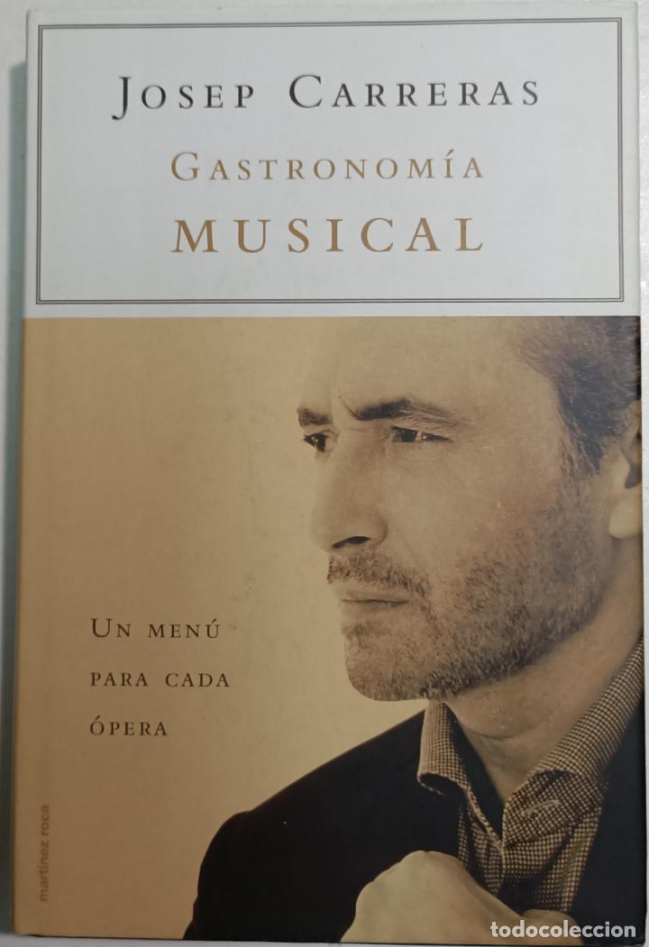 Libros: Gastronom&iacute;a Musical / Josep Carreras - Foto 1