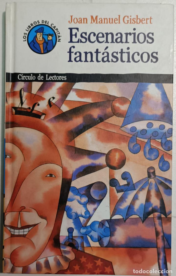 Libros: Escenarios fant&aacute;sticos / Joan Manuel Gisbert - Foto 1