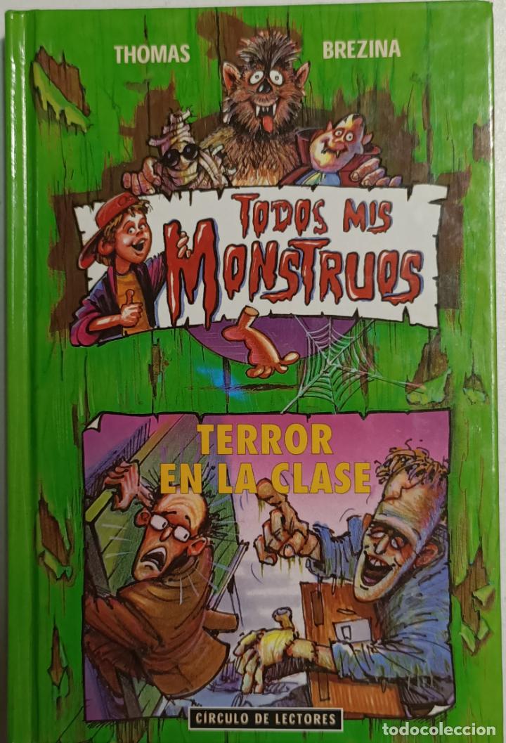 Libros: Terror en la clase. Todos mis monstruos / Thomas Brezina - Foto 1