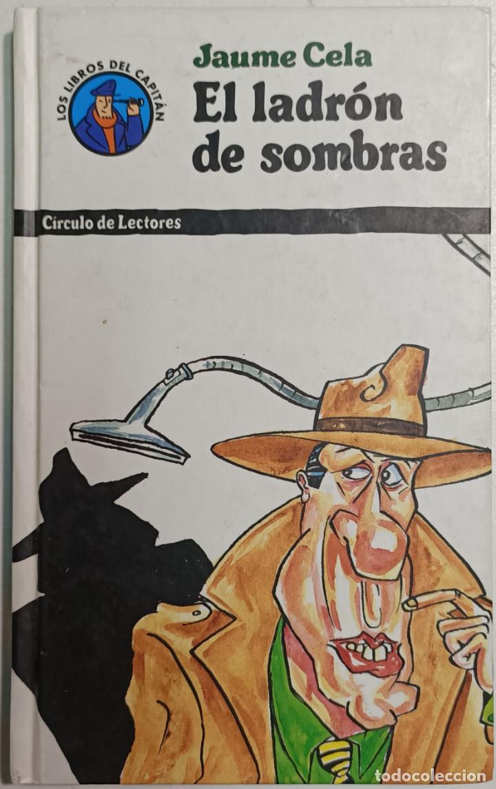Libros: El ladr&oacute;n de sombras. Los libros del capit&aacute;n / Jaume Cela - Foto 1