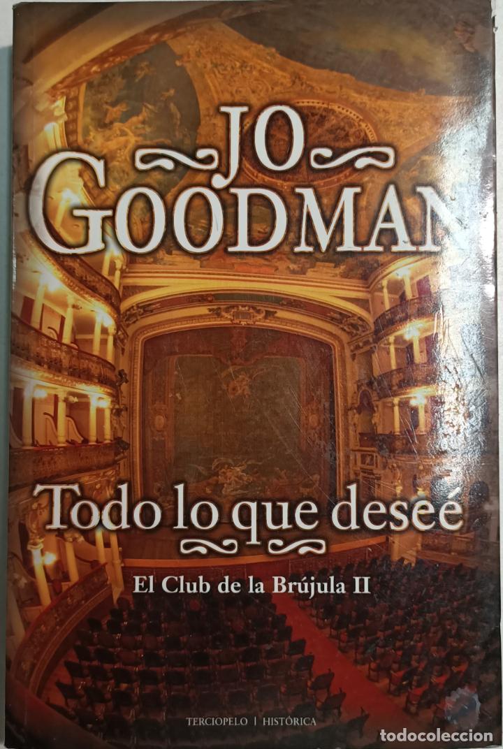 Libros: Todo lo que dese&eacute; / JO GOODMAN - Foto 1