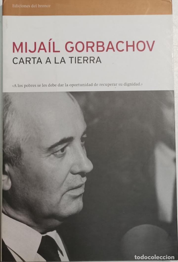Libros: Carta a la tierra / Mija&iacute;l Gorbachov - Foto 1