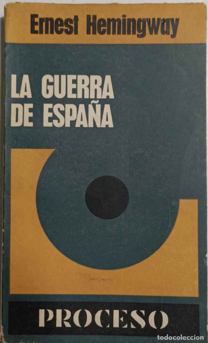 Libros: La guerra de Espa&ntilde;a / Ernest Hemingway - Foto 1