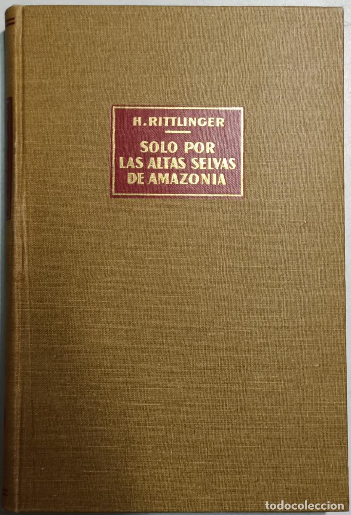 Libros: Solo por las selvas de Amazonia / Herbert Rittlinger - Foto 1