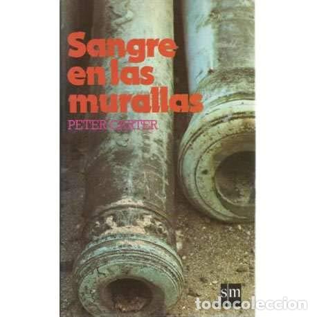 Libros: SANGRE EN LAS MURALLAS - Carter,Peter - Foto 1