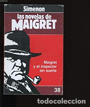 Libros: MAIGRET Y EL INSPECTOR SIN SUERTE - Simenon,Georges - Foto 1
