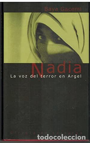 Libros: NADIA la voz del terror en Argel - Gacemi,Baya - Foto 1