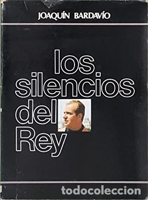 Libros: LOS SILENCIOS DEL REY - Bardav&iacute;o,Joaqu&iacute;n - Foto 1