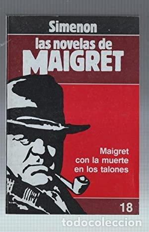 Libros: MAIGRET CON LA MUERTE EN LOS TALONES - Simenon,Georges - Foto 1