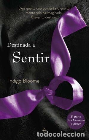 Libros: DESTINADA A SENTIR (Doce rosas 2) - Bloome,Indigo - Foto 1
