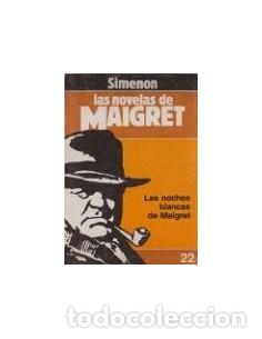 Libros: LAS NOCHES BLANCAS DE MAIGRET - Simenon,Georges - Foto 1