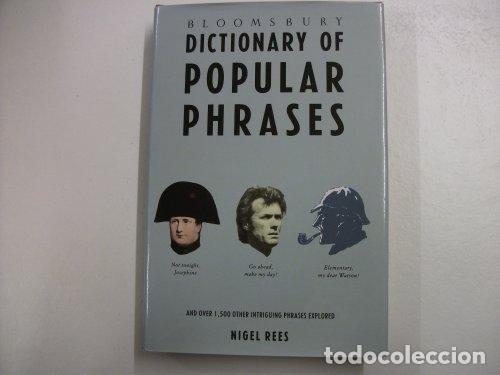 Libros: DICTIONARY OF POPULAR PHRASES - Rees,Nigel - Foto 1